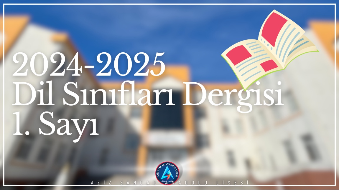 2024-2025 Dil Sınıfları Dergisi  1. Sayı